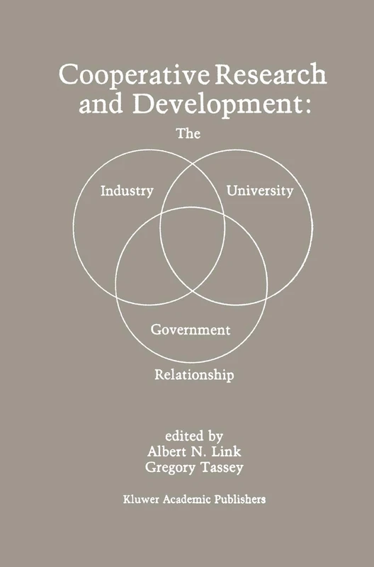 Cooperative Research and Development: The Industry―University―Government Relationship