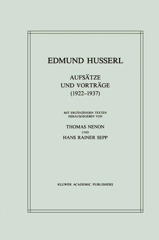 Aufsätze und Vorträge (1922–1937): 27 (Husserliana: Edmund Husserl – Gesammelte Werke, 27)