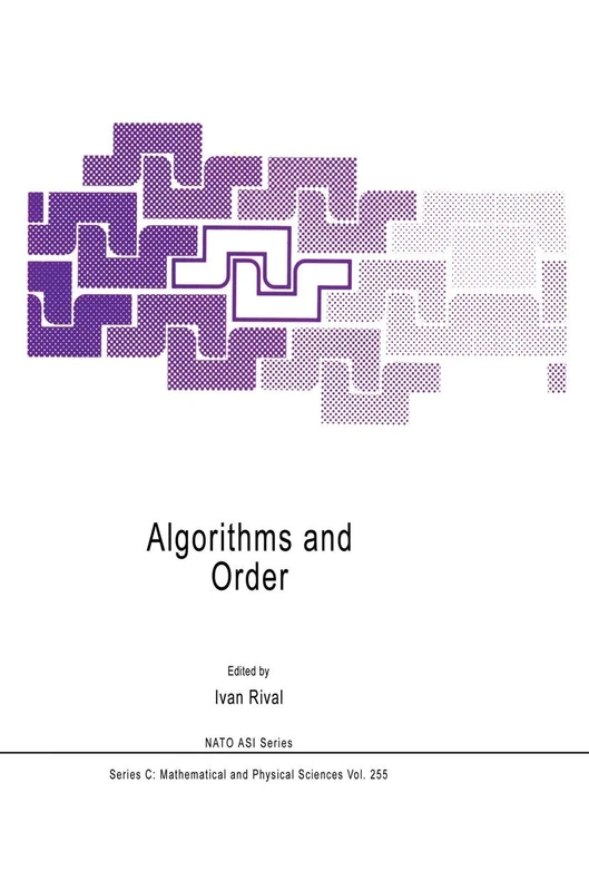 Algorithms and Order: 255 (Nato Science Series C:, 255)