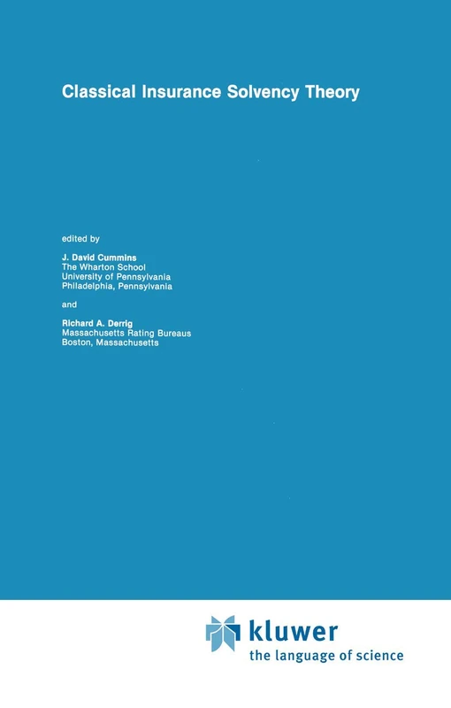 Springer Classical Insurance Solvency Theory - Huebner Series 8