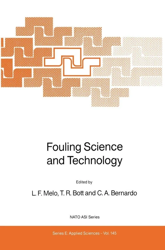 Fouling Science and Technology: 145 (NATO Science Series E:, 145)