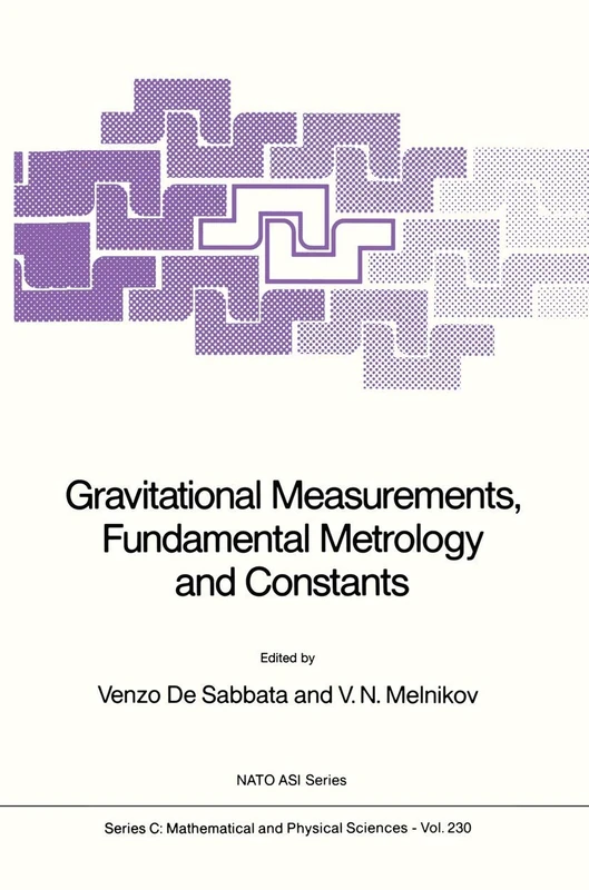 Gravitational Measurements, Fundamental Metrology and Constants: 230 (Nato Science Series C:)