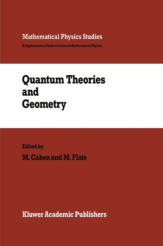 Quantum Theories and Geometry: 10 (Mathematical Physics Studies, 10)