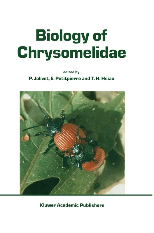 Biology of Chrysomelidae: 42 (Series Entomologica, 42)