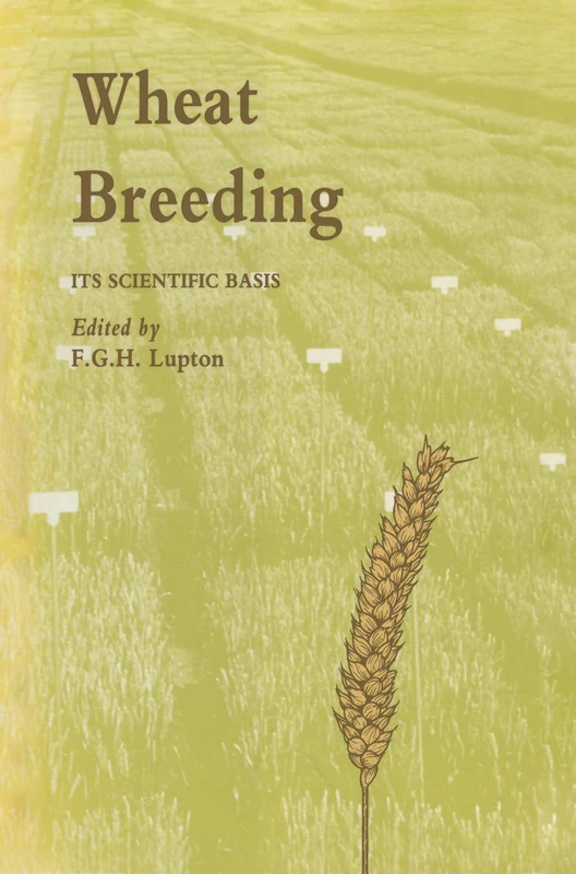 Wheat Breeding: Its scientific basis (Tertiary Level Biology)