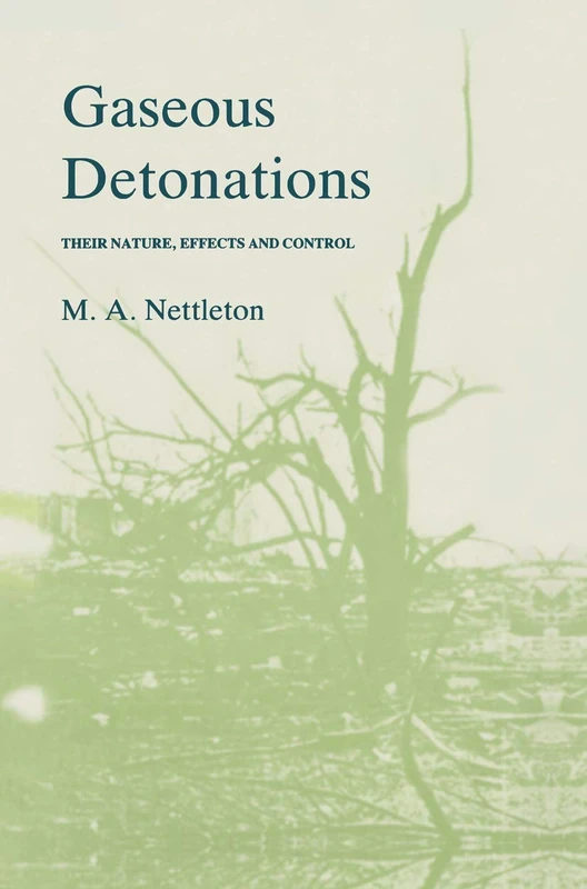 Springer - Gaseous Detonations: Their Nature, Effects and Control