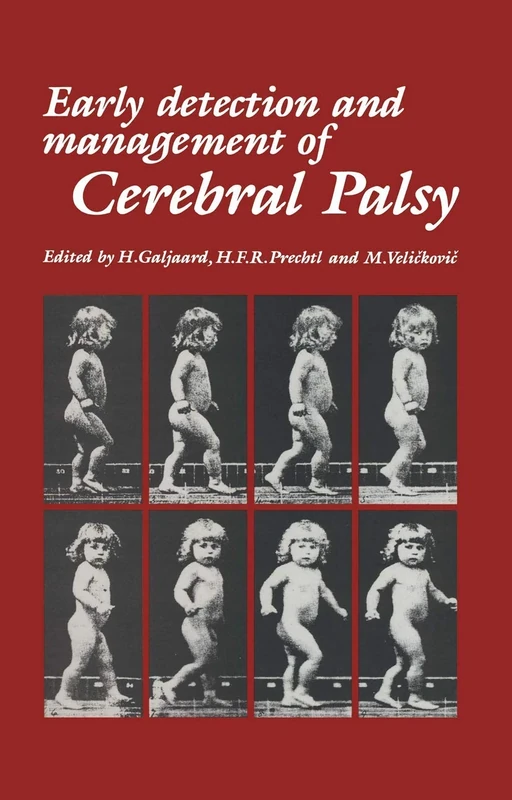 Early Detection and Management of Cerebral Palsy: 6 (Topics in the Neurosciences, 6)