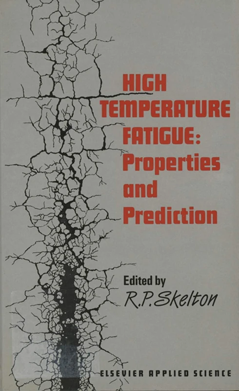 High Temperature Fatigue: Properties and Prediction
