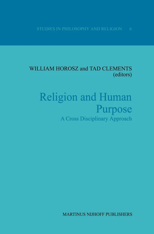 Springer - Religion and Human Purpose: A Cross Disciplinary Approach