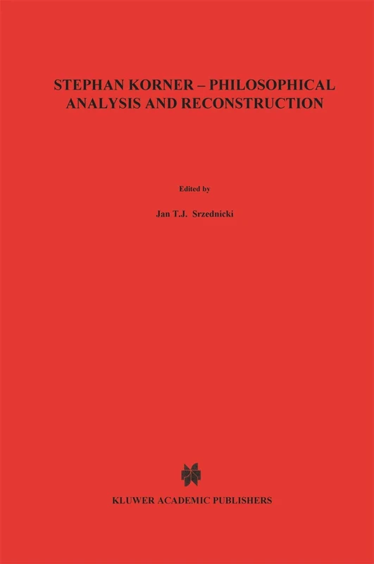 Stephan Körner ― Philosophical Analysis and Reconstruction: Contributions to Philosophy: 28 (Nijhoff International Philosophy Series, 28) - Image 1