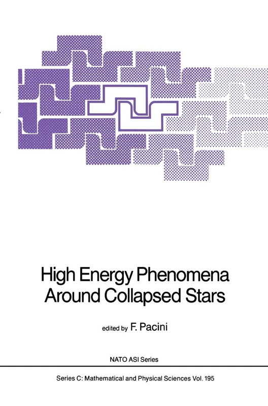 High Energy Phenomena Around Collapsed Stars: 195 (Nato Science Series C:, 195)