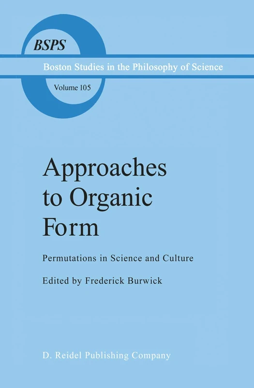 Springer Approaches to Organic Form: Science and Culture 105
