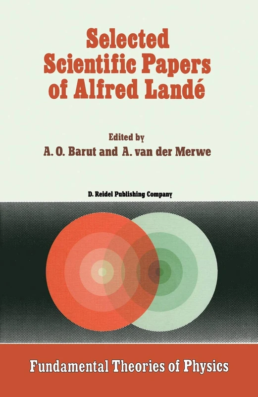 Selected Scientific Papers of Alfred Landé: 22 (Fundamental Theories of Physics, 22) - Image 1