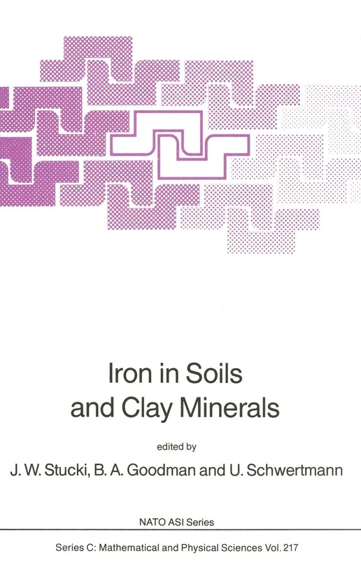 Iron in Soils and Clay Minerals: 217 (Nato Science Series C:, 217)