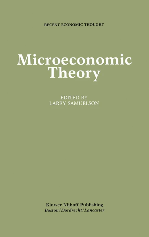 Microeconomic Theory: 6 (Recent Economic Thought, 6)