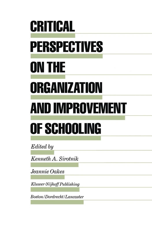 Critical Perspectives on the Organization and Improvement of Schooling: 13 (Evaluation in Education and Human Services, 13) - Image 1