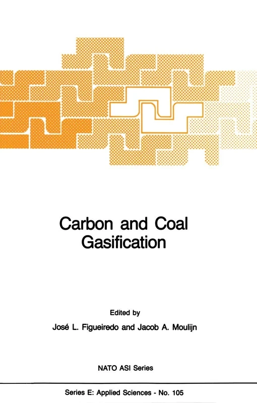 Carbon and Coal Gasification: Science and Technology: 105 (NATO Science Series E:, 105)