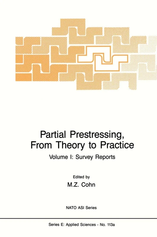 Partial Prestressing, From Theory to Practice: Volume I. Survey Reports: 113 (NATO Science Series E:) - Image 1
