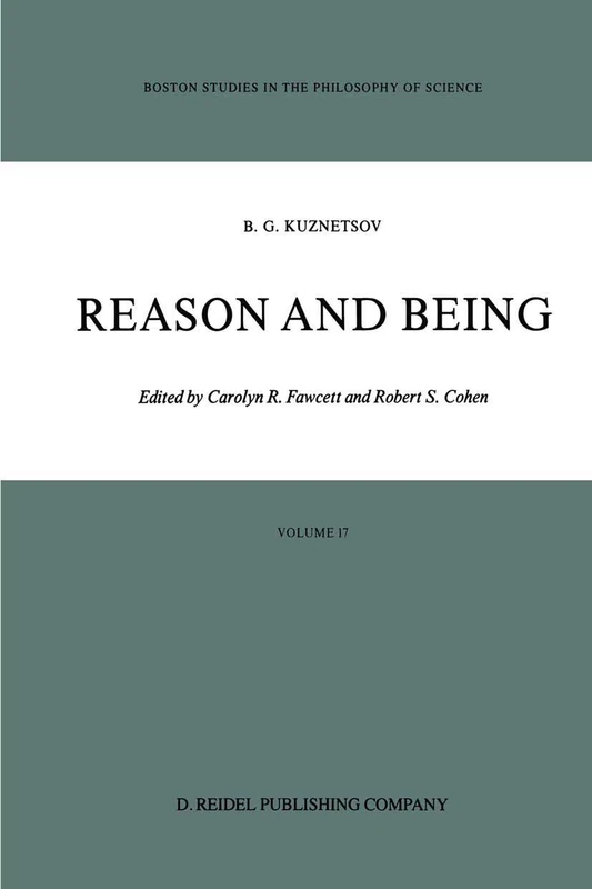 Springer - Reason and Being: 17 (Boston Studies Philosophy)
