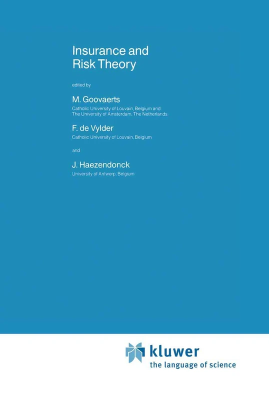 Insurance and Risk Theory: 171 (Nato Science Series C:, 171)