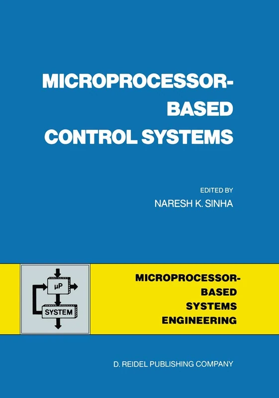 Microprocessor-Based Control Systems: 4 (Intelligent Systems, Control and Automation: Science and Engineering, 4) - Image 1