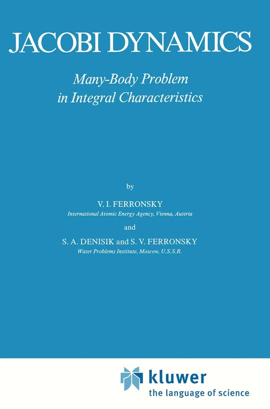 Jacobi Dynamics: Many-Body Problem in Integral Characteristics: 130 (Astrophysics and Space Science Library, 130)