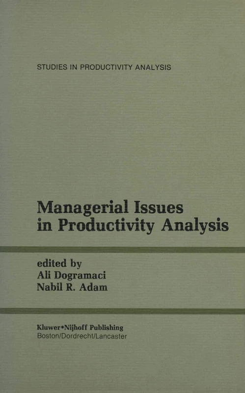 Managerial Issues in Productivity Analysis: 7