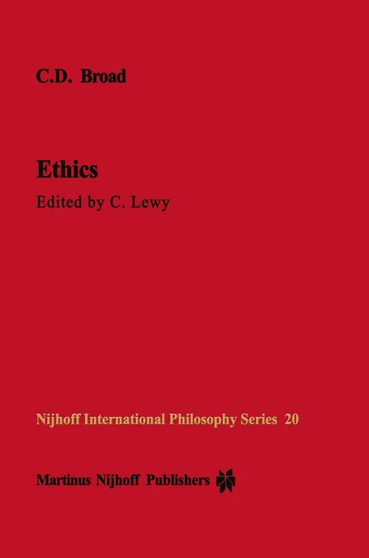 Ethics: 20 (Nijhoff International Philosophy Series)