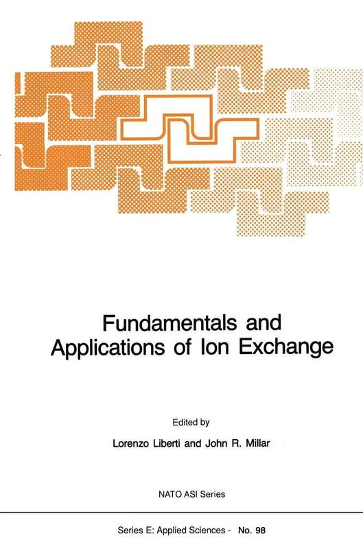 Fundamentals and Applications of Ion Exchange: 98 (NATO Science Series E:, 98)