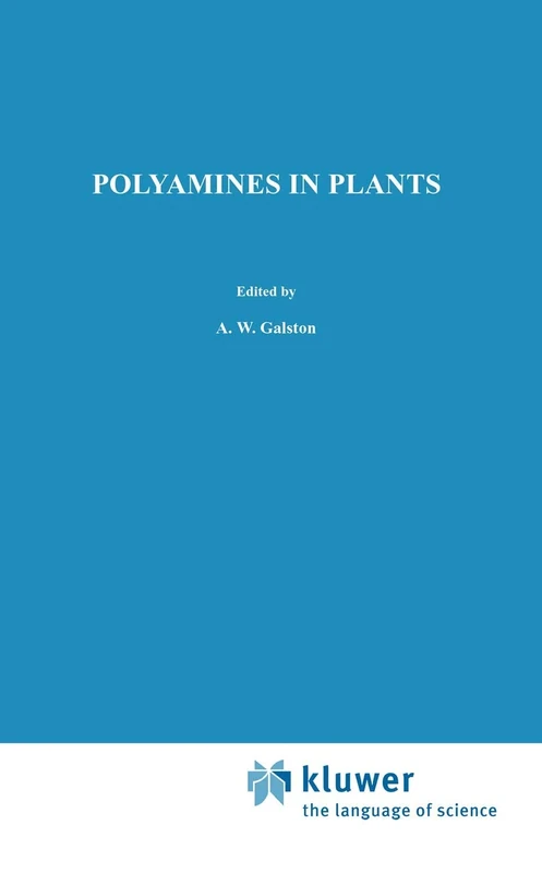Polyamines in Plants: 18 (Advances in Agricultural Biotechnology, 18)