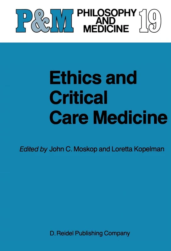 Ethics and Critical Care Medicine: 19 (Philosophy and Medicine, 19) - Image 1