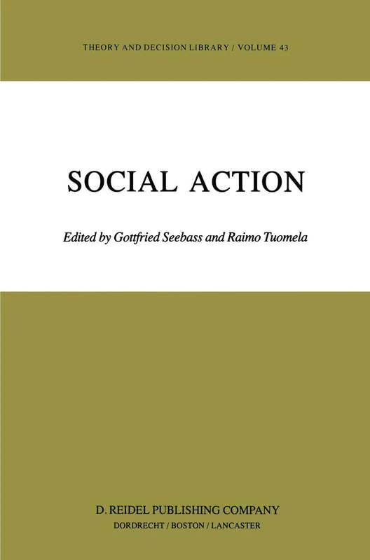 Social Action: 43 (Theory and Decision Library, 43)