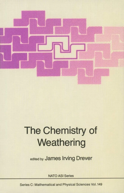The Chemistry of Weathering: 149 (Nato Science Series C:, 149)
