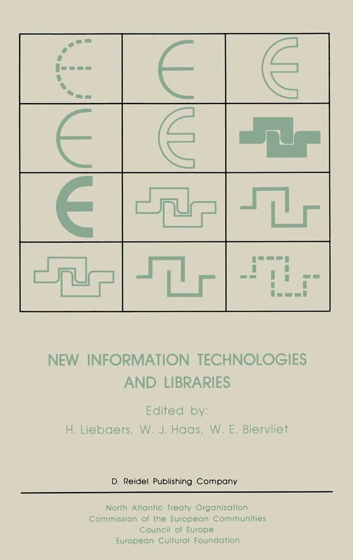 New Information Technologies and Libraries: Proceedings of the Advanced Research Workshop organised by the European Cultural Foundation in Luxembourg, ... and Cooperation in Europe and North America