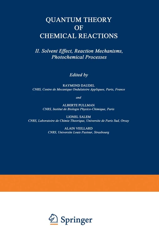 Quantum Theory of Chemical Reactions: II: Solvent Effect, Reaction Mechanisms, Photochemical Processes: 2 - Image 1
