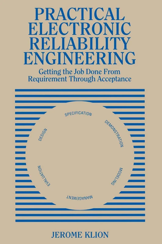 Practical Electronic Reliability Engineering: Getting the Job Done from Requirement through Acceptance