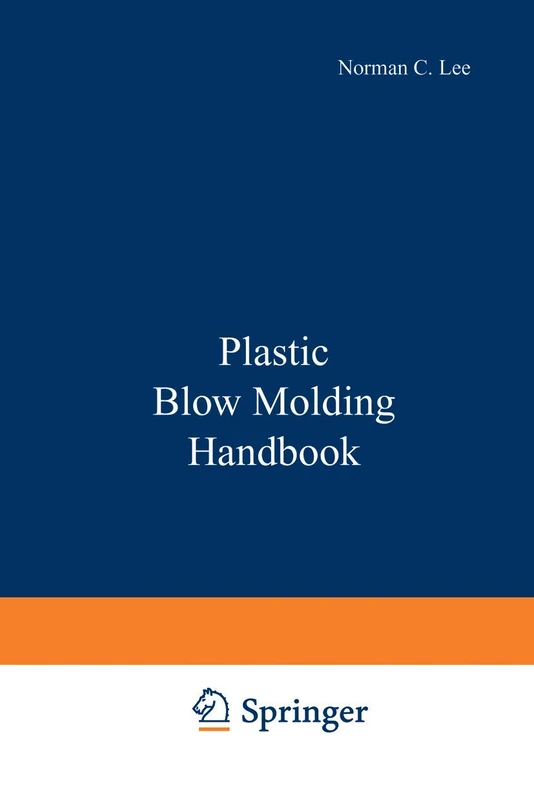 Plastic Blow Molding Handbook
