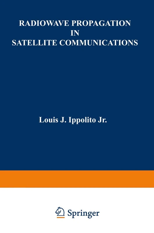 Radiowave Propagation in Satellite Communications