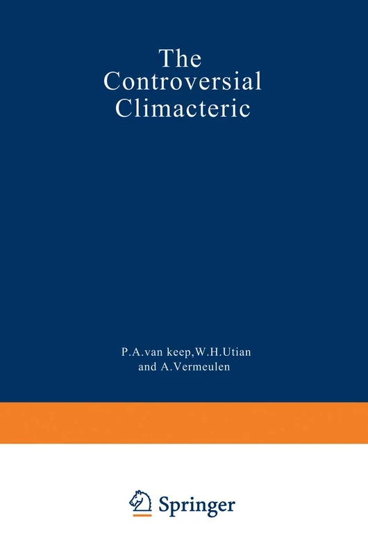 The Controversial Climacteric: The workshop moderators’ reports presented at the Third International Congress on the Menopause, held in Ostend, ... of the International Menopause Society