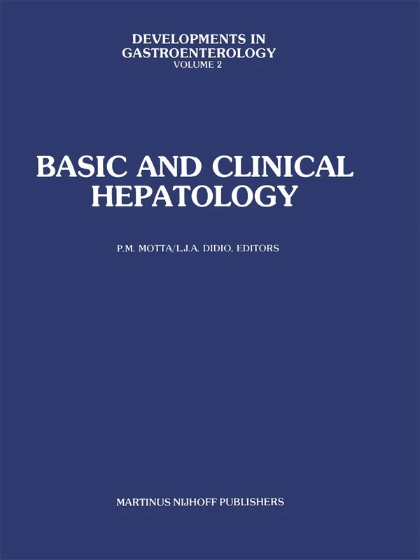 Basic and Clinical Hepatology: 2 (Developments in Gastroenterology, 2)