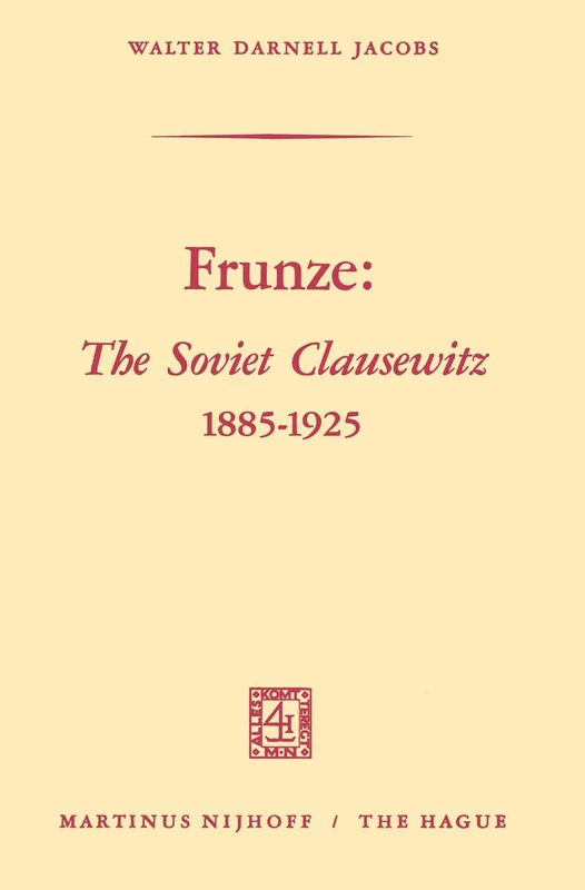 Frunze: The Soviet Clausewitz 1885–1925 - Image 1