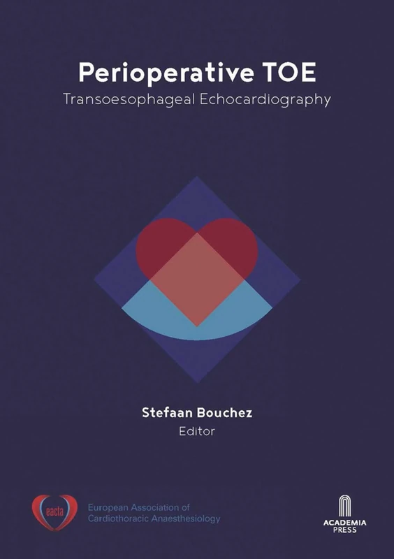 Perioperative TOE: Transoesophageal Echocardiography