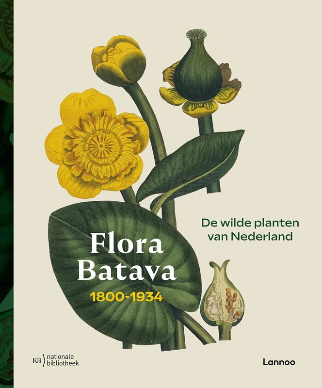 Flora Batava: 1800-1934 : de wilde planten van Nederland