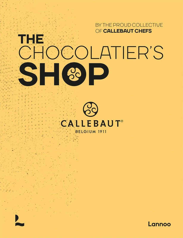 The Chocolatier's Shop (Callebaut Chefs): Callebaut Belgium 1911®