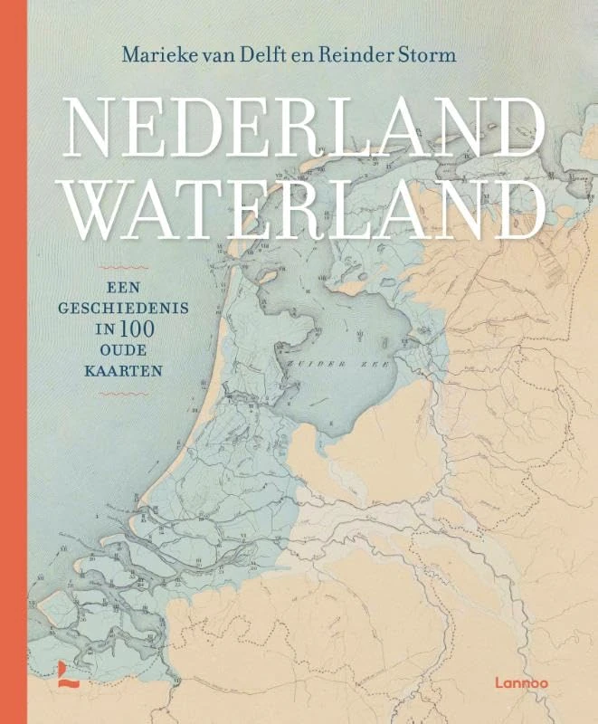 Nederland waterland: Een geschiedenis in 100 oude kaarten - Image 1