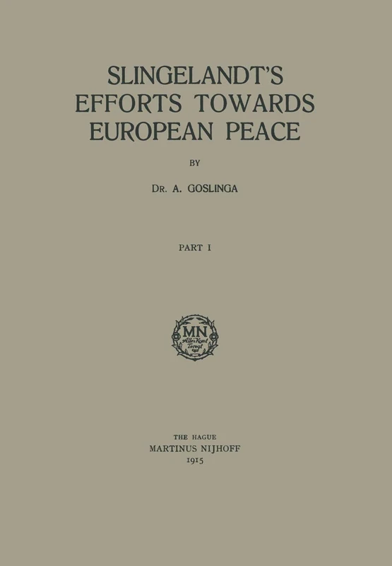 Slingelandt’s Efforts Towards European Peace