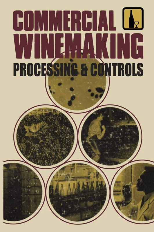 Commercial Winemaking: Processing and Controls - Image 1