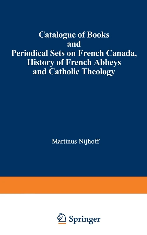 Catalogue of Books and Periodical Sets on French Canada, History of French Abbeys and Catholic Theology - Image 1