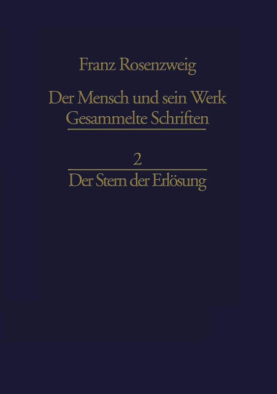 Der Stern der Erlösung: 2 (Franz Rosenzweig Gesammelte Schriften, 2)