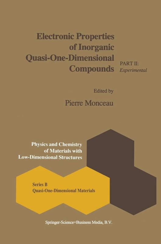 Electronic Properties of Inorganic Quasi-One-Dimensional Compounds: Part II — Experimental: 2 (Physics and Chemistry of Materials with B)